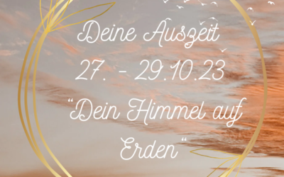 27. – 29.10.2023 Deine Auszeit „Dein Himmel auf Erden“ mit Bettina Steiner