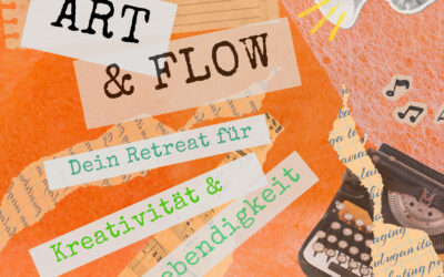 09. – 12.07.2026 ART & FLOW | Dein Retreat für Kreativität und Lebendigkeit