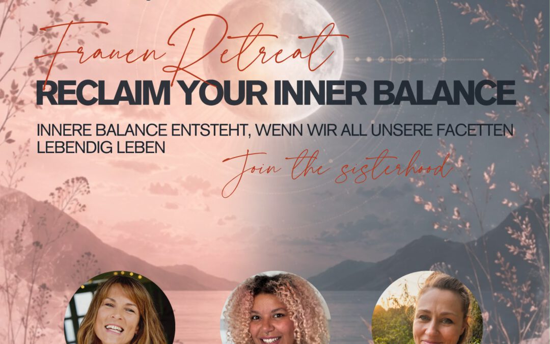 18. – 20.09.2026 Frauen Retreat – Reclaim Your Inner Balance